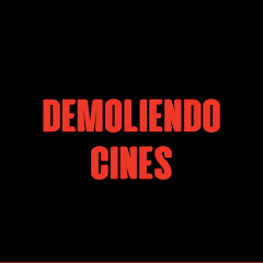 DEMOLIENDO CINES