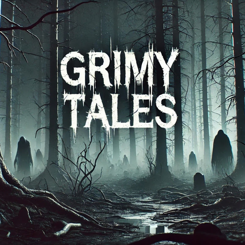 GrimyTales - Your Horror Stories