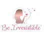 Be Irresistible