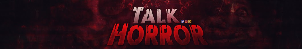 Talk Horror YouTube channel avatar