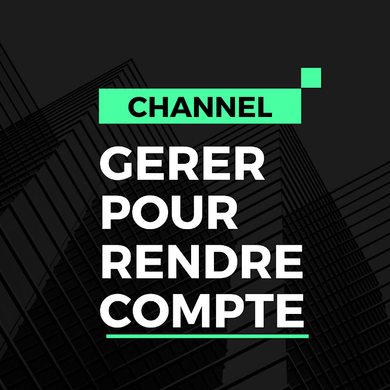 Gerer pour rendre compte