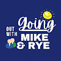 Going Out with Mike & Rye YouTube Profile Photo