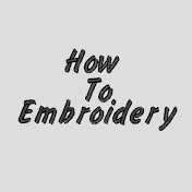 HowToEmbroidery
