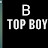 B TOP BOY