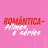 Romântica - filmes e séries