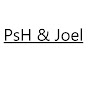 PsH & Joel