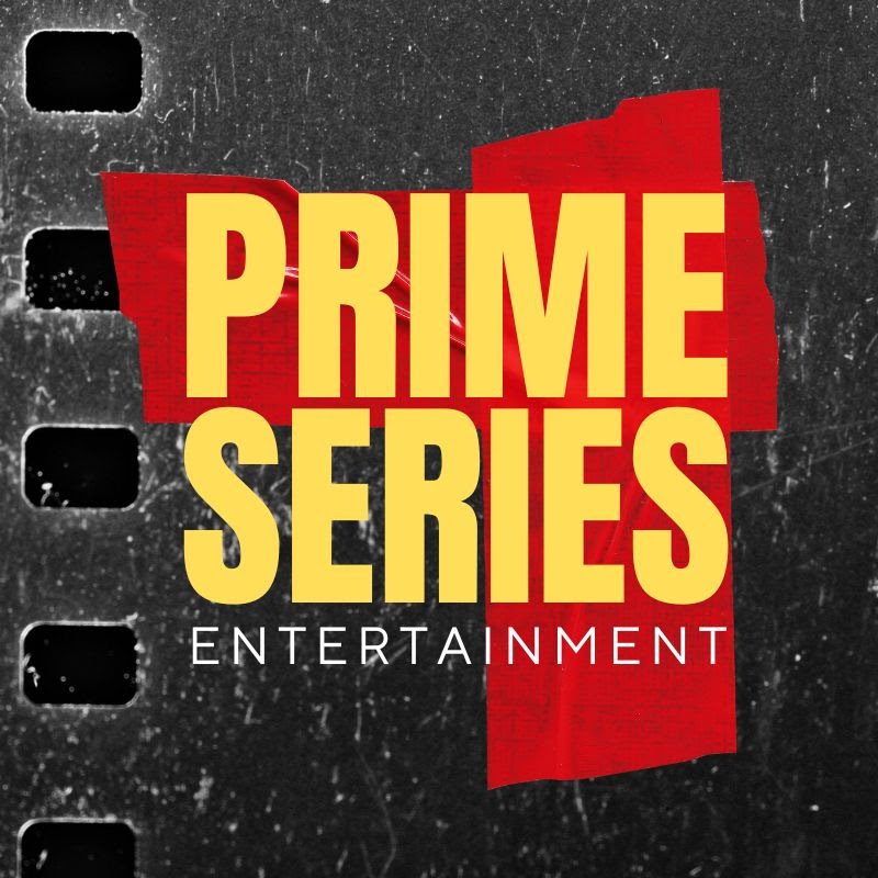 Prime Series Entertainment