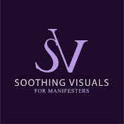 Soothing Visuals For Manifesters
