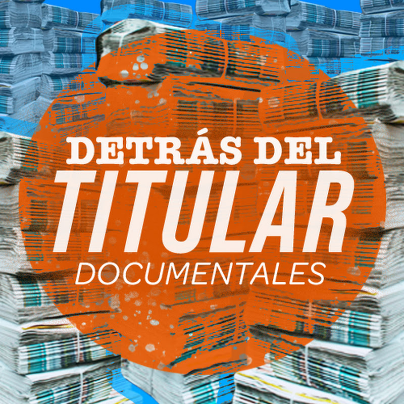 Detrás del titular