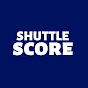 Shuttle Score