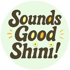 SoundsGoodShini