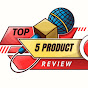Top 5 PRODUCT REVIEW  logo