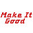 MakeItGood