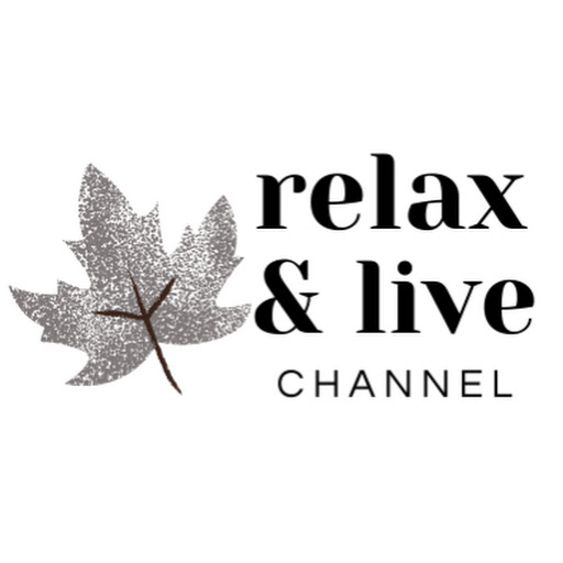 Relax & Live Channel