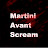 Martini Avant Scream