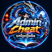 Admin Cheat បកប្រែរឿងចិន