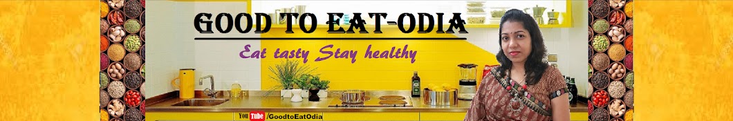 Good to Eat - Odia YouTube channel avatar