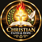 Christian Faith & Hope