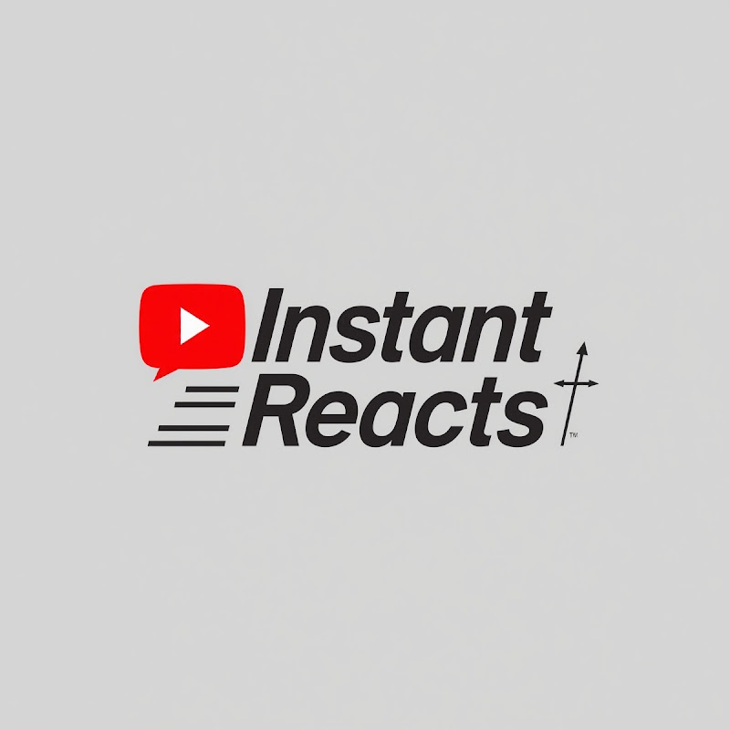 Instant Reacts