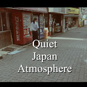 Quiet Japan Atmosphere