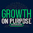 Growth on Purpose