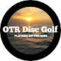 OTR Disc Golf YouTube Profile Photo