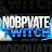 NOBPVATE TWITCH