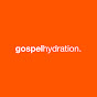 Gospel Hydration