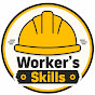 Woker's skills