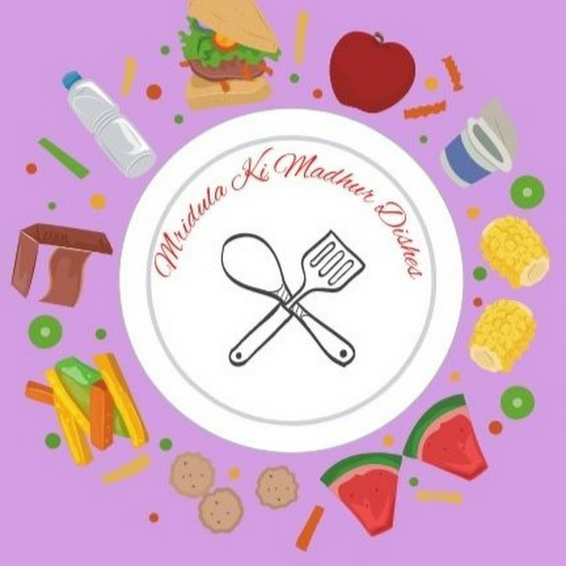 Mridula Ki Madhur Dishes