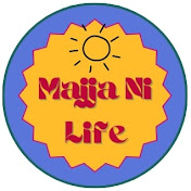 Majja Ni Life