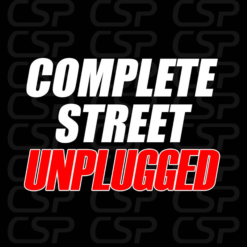 Complete Street UNPLUGGED