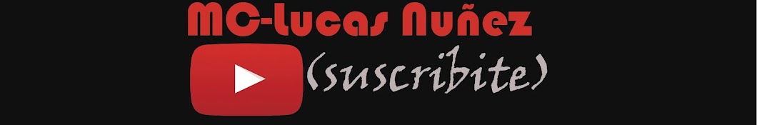 MC-Lucas NuÃ±ez यूट्यूब चैनल अवतार