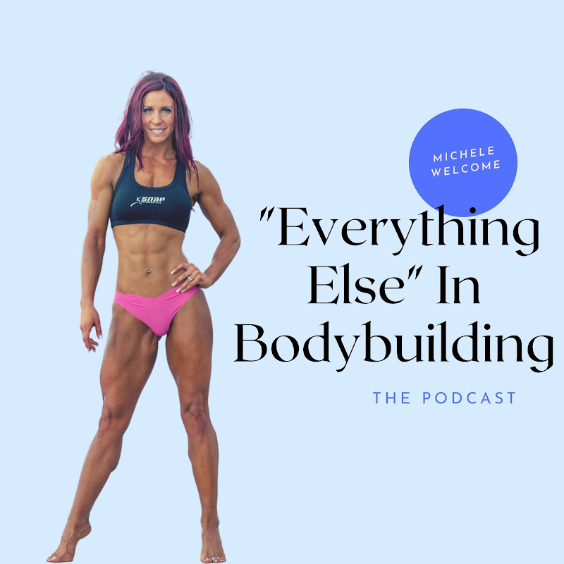 Michele Welcome - 20 Year Bodybuilding Pro & Coach