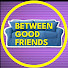 WNmQM3OGX6g-channel-avatar-Between Good Friends