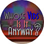 Whose Vids Is It Anyway?