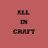 All In Craft