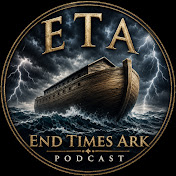 End Times Ark Podcast