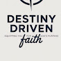 Destiny Driven Faith - @DestinyDrivenFaith - Youtube