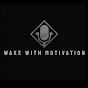 Wake Up With Motivation logo