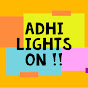 Adhi Lights ON !! YouTube Profile Photo