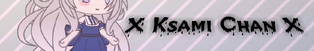 X Ksami Chan X YouTube 频道头像