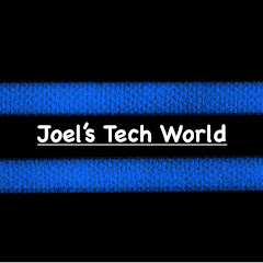 Joel’s Tech World
