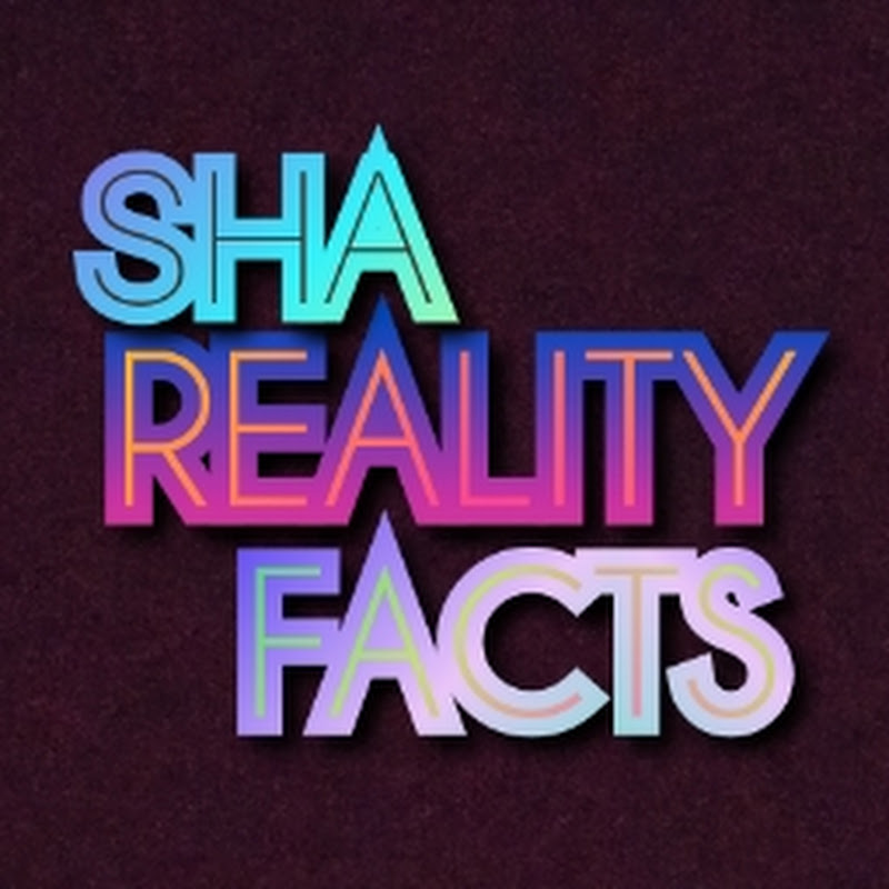 SHA REALITY FACTS