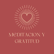 Meditacion y Gratitud