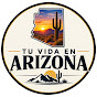 TU VIDA EN ARIZONA