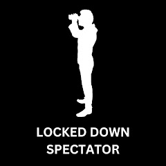 Locked Down Spectator