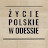 Życie Polskie w Odessie