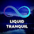 Liquid Tranquil