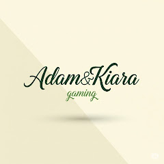 Adam & Kiara Gaming